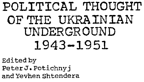 Political Thought of the Ukrainian Underground 1943-1951